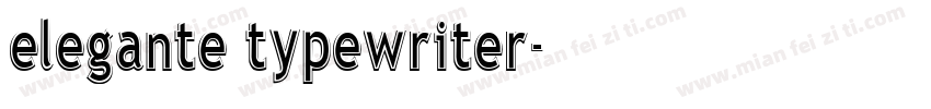 elegante typewriter字体转换